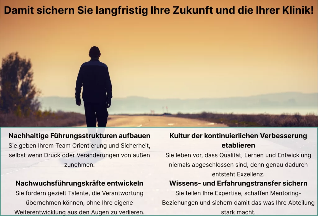 Eine Person geht bei Sonnenaufgang eine leere Straße entlang. Oben, deutscher Text: "Damit sichern Sie langfristig Ihre Zukunft und die Ihrer Klinik!" Darunter vier Ratschläge zum Thema Führung und Wissenstransfer.